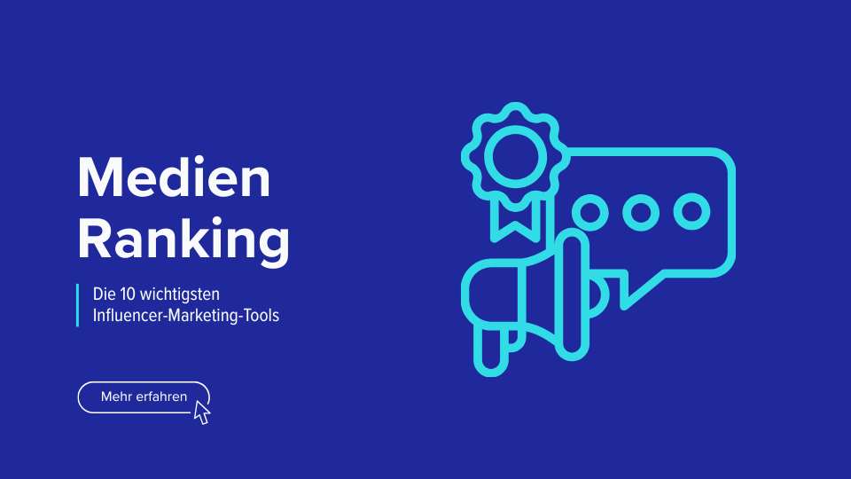 Die 10 wichtigsten Influencer-Marketing-Tools